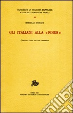 Gli italiani alla «Foire». Quattro studi con due appendici libro