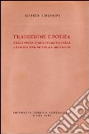 Tradizione e poesia nella prosa d'arte italiana, dalla latinità medioevale al Boccaccio libro di Schiaffini Alfredo