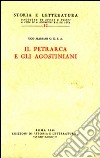 Il Petrarca e gli agostiniani libro di Mariani Ugo