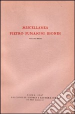 Miscellanea Pietro Fumasoni Biondi. Studi missionari raccolti in occasione del giubileo sacerdotale di s. e. il sig. cardinale Pietro Fumasoni Biondi... libro