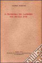 Il problema del lassismo nel secolo XVII libro