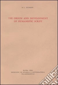 The origin and development of humanistic script