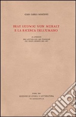 Beat Ludwig von Muralt e la ricerca dell'umano