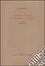 Studi minori di storia antica. Vol. 3: Storia romana libro