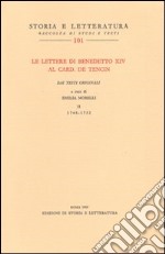 Le lettere di Benedetto XIV al card. De Tencin. Dai testi originali. Vol. 2: 1748-1752 libro