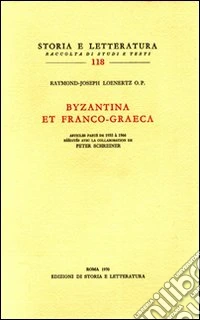 Byzantina et franco-graeca. Vol. 1