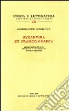 Byzantina et franco-graeca. Vol. 1 libro