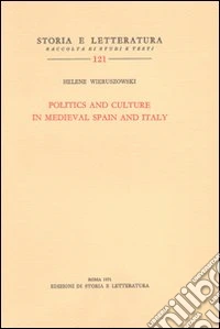 Politics and culture in medieval Spain and Italy libro