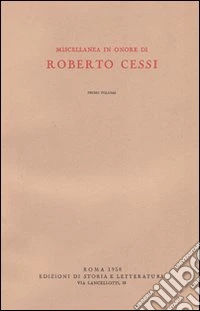Miscellanea in onore di Roberto Cessi