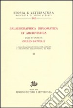 Paleographica diplomatica et archivistica. Studi in onore di Giulio Battelli libro