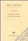 Scienza impura. Pagine di filologia e umanità libro di Rizzo Alfredo