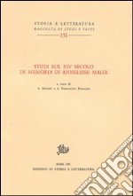 Studi sul XIV secolo in memoria di Anneliese Maier libro