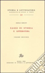 Saggi di storia e letteratura. Vol. 2 libro