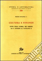 Cultura e finanze. Studi sulla storia dei gesuiti da S. Ignazio al Vaticano II