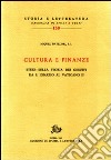 Cultura e finanze. Studi sulla storia dei gesuiti da S. Ignazio al Vaticano II libro