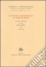 Le lettere di Benedetto XIV al card. De Tencin. Dai testi originali. Vol. 3: 1753-1758 libro