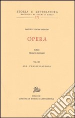 Opera. Vol. 3: Ars versificatoria-Gloassario-Indici libro