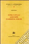 Intellectuals and poets in medieval Europe libro di Dronke Peter