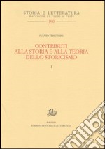 Contributi alla storia e alla teoria dello storicismo vol. 1-2 libro