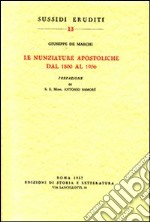 Le nunziature apostoliche dal 1800 al 1956 libro