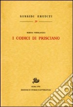 I codici di Prisciano libro