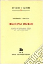 Sessoriani dispersi. Contribyto all'identificazione di codici provenienti dalla biblioteca romana di S. Croce in Gerusalemme