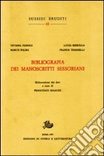 Bibliografia dei manoscritti sessoriani