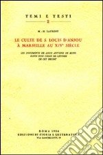 Le culte de s. Louis d'Anjou à Marseille au XIVe siècle libro