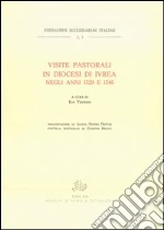 Visite pastorali in diocesi di Ivrea negli anni 1329-1346 libro