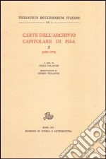 Carte dell'Archivio capitolare di Pisa. Vol. 2: 1051-1075 libro