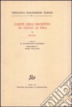 Carte dell'Archivio di Stato di Pisa. Vol. 1: 780-1070