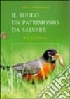 Il suolo un patrimonio da salvare libro