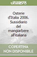 Osterie d'Italia 2006. Sussidiario del mangiarbere all'italiana libro