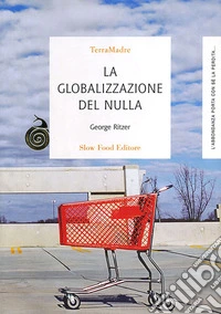 La globalizzazione del nulla