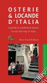 Osterie & locande d'Italia. Ediz. inglese libro