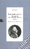 Il buongustaio eccentrico. Vita e opere di Alexandre Balthazar Laurente Grimod De La Reynière libro di Rival Ned