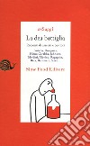 La dea bottiglia. Racconti di assetati e bevitori libro