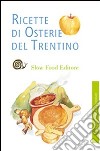 Ricette di osterie del Trentino libro di Pederzolli Nereo