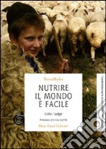 Nutrire il mondo è facile libro