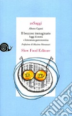 Il Boccone immaginario. Saggi di storia e letteratura gastronomica libro