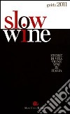 Slow wine 2011 libro