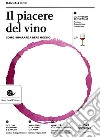 Il piacere del vino libro