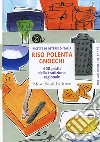 Riso polenta gnocchi. 600 piatti della tradizione regionale libro