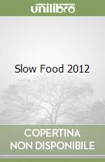 Slow Food 2012 libro