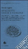 Spaghetti cozze e vongole libro di Lagioia Nicola
