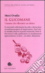 Il glicomane libro