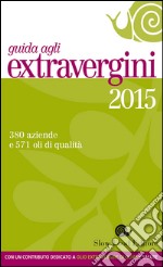 Guida agli extravergini 2015 libro