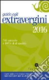 Guida agli extravergini 2016 libro