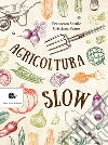 Agricoltura slow libro