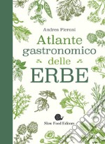 Atlante gastronomico delle erbe